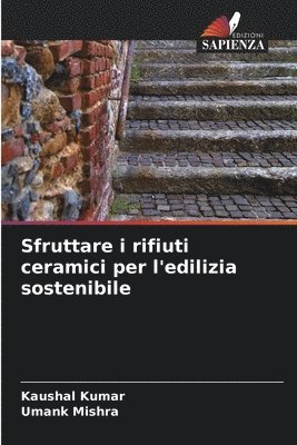 bokomslag Sfruttare i rifiuti ceramici per l'edilizia sostenibile