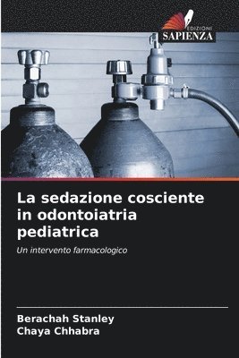 La sedazione cosciente in odontoiatria pediatrica 1