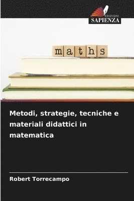 Metodi, strategie, tecniche e materiali didattici in matematica 1