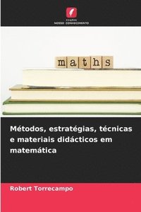 bokomslag Mtodos, estratgias, tcnicas e materiais didcticos em matemtica
