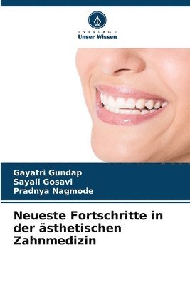 bokomslag Neueste Fortschritte in der sthetischen Zahnmedizin