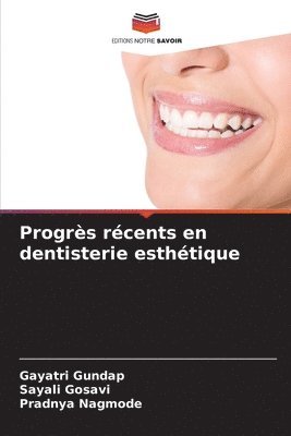 bokomslag Progrs rcents en dentisterie esthtique