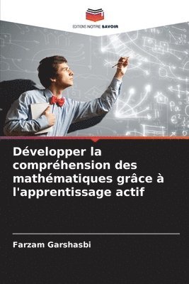 bokomslag Dvelopper la comprhension des mathmatiques grce  l'apprentissage actif