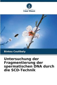 bokomslag Untersuchung der Fragmentierung der spermatischen DNA durch die SCD-Technik