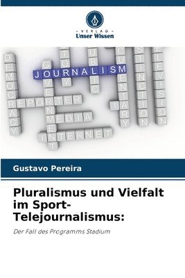 bokomslag Pluralismus und Vielfalt im Sport-Telejournalismus