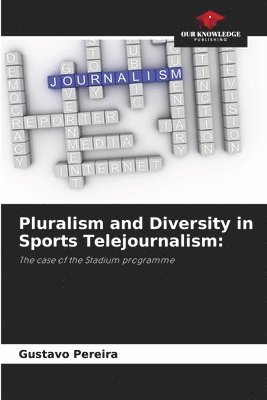 Pluralism and Diversity in Sports Telejournalism 1