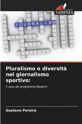 Pluralismo e diversit nel giornalismo sportivo 1