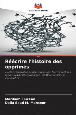 bokomslag Rcrire l'histoire des opprims