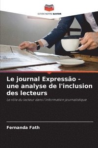 bokomslag Le journal Expresso - une analyse de l'inclusion des lecteurs
