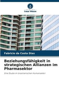 bokomslag Beziehungsfhigkeit in strategischen Allianzen im Pharmasektor