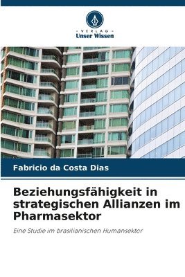 Beziehungsfhigkeit in strategischen Allianzen im Pharmasektor 1