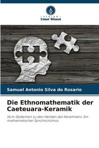 bokomslag Die Ethnomathematik der Caeteuara-Keramik