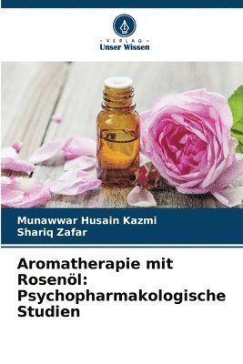 Aromatherapie mit Rosenl 1
