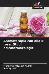 bokomslag Aromaterapia con olio di rosa