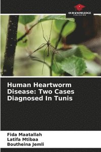 bokomslag Human Heartworm Disease