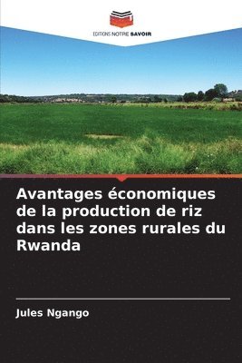 Avantages conomiques de la production de riz dans les zones rurales du Rwanda 1