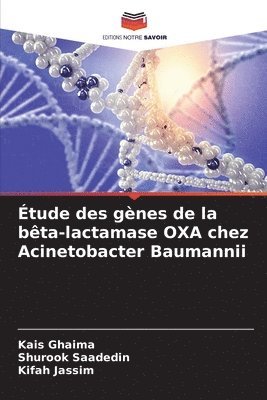 bokomslag tude des gnes de la bta-lactamase OXA chez Acinetobacter Baumannii