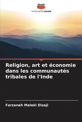 bokomslag Religion, art et conomie dans les communauts tribales de l'Inde