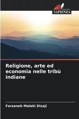 bokomslag Religione, arte ed economia nelle trib indiane