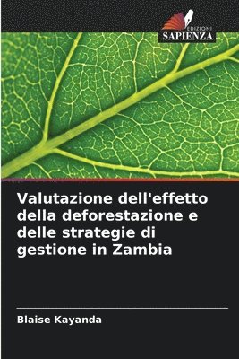 Valutazione dell'effetto della deforestazione e delle strategie di gestione in Zambia 1