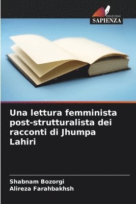 bokomslag Una lettura femminista post-strutturalista dei racconti di Jhumpa Lahiri