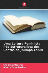 bokomslag Uma Leitura Feminista Ps-Estruturalista dos Contos de Jhumpa Lahiri