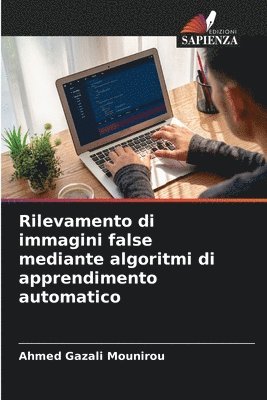 bokomslag Rilevamento di immagini false mediante algoritmi di apprendimento automatico