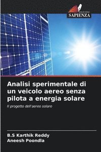 bokomslag Analisi sperimentale di un veicolo aereo senza pilota a energia solare