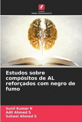 bokomslag Estudos sobre compsitos de AL reforados com negro de fumo