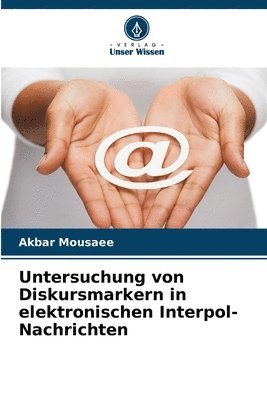 Untersuchung von Diskursmarkern in elektronischen Interpol-Nachrichten 1