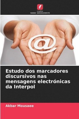 bokomslag Estudo dos marcadores discursivos nas mensagens electrnicas da Interpol