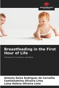 bokomslag Breastfeeding in the First Hour of Life