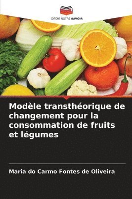 Modle transthorique de changement pour la consommation de fruits et lgumes 1