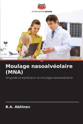 Moulage nasoalvolaire (MNA) 1