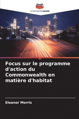 bokomslag Focus sur le programme d'action du Commonwealth en matire d'habitat