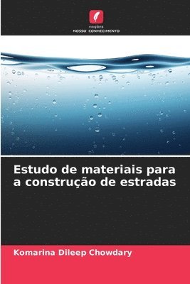 Estudo de materiais para a construo de estradas 1