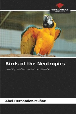 bokomslag Birds of the Neotropics