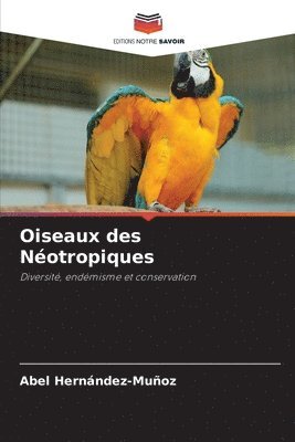 Oiseaux des Notropiques 1