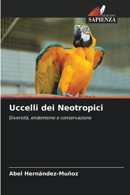 bokomslag Uccelli dei Neotropici