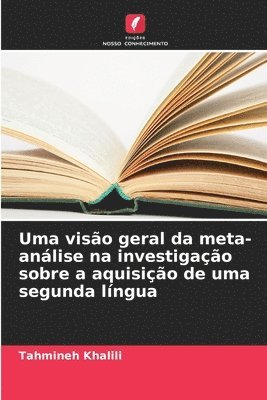 bokomslag Uma viso geral da meta-anlise na investigao sobre a aquisio de uma segunda lngua