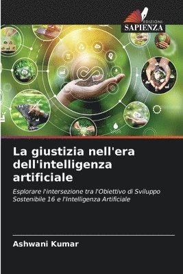 La giustizia nell'era dell'intelligenza artificiale 1