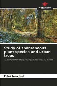bokomslag Study of spontaneous plant species and urban trees