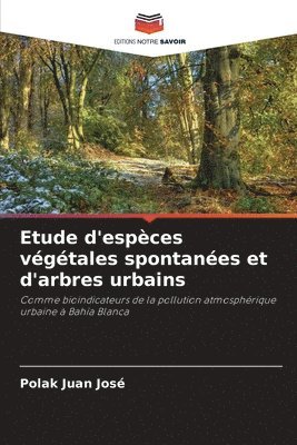 bokomslag Etude d'espces vgtales spontanes et d'arbres urbains