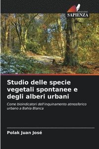 bokomslag Studio delle specie vegetali spontanee e degli alberi urbani