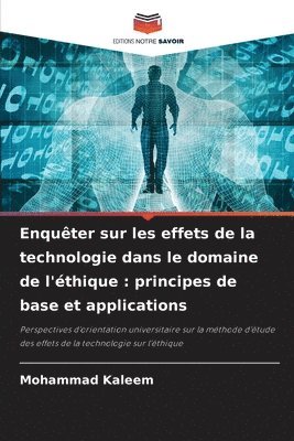 bokomslag Enquter sur les effets de la technologie dans le domaine de l'thique