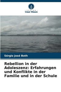 bokomslag Rebellion in der Adoleszenz