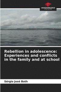 bokomslag Rebellion in adolescence