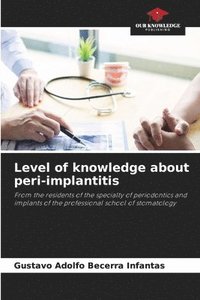 bokomslag Level of knowledge about peri-implantitis