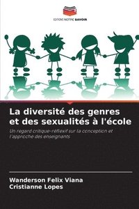 bokomslag La diversit des genres et des sexualits  l'cole
