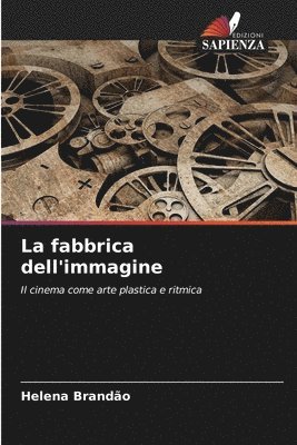 bokomslag La fabbrica dell'immagine